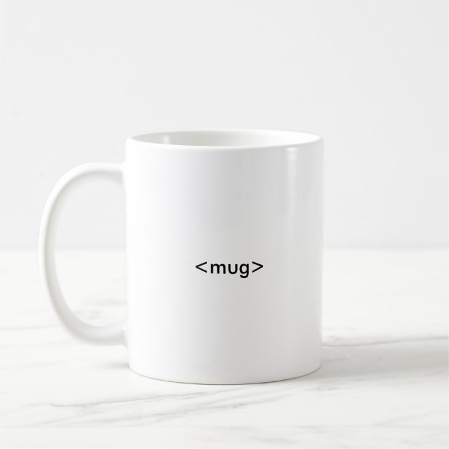 La tasse du codeur de HTML, <mug></mug> (Gauche)