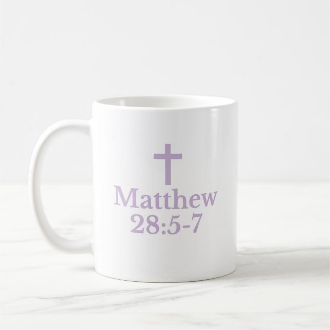La tasse Matthieu 28:5-7 (Gauche)