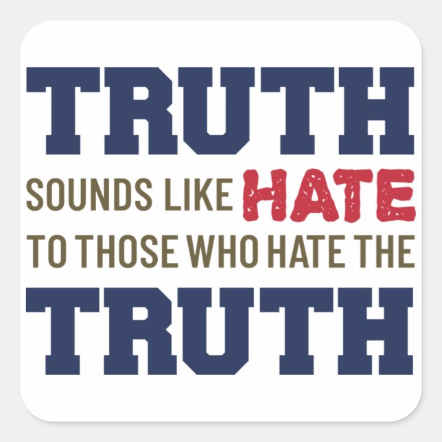 La Vérité Sonne Comme La Haine - Stickers Patrioti (Devant)