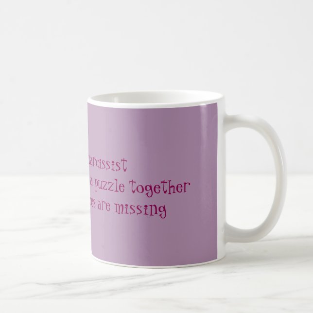 La vie avec une tasse de Narcissist (Droite)