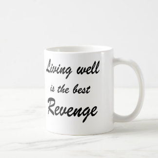 La vie bien est la meilleure vengeance - tasse de