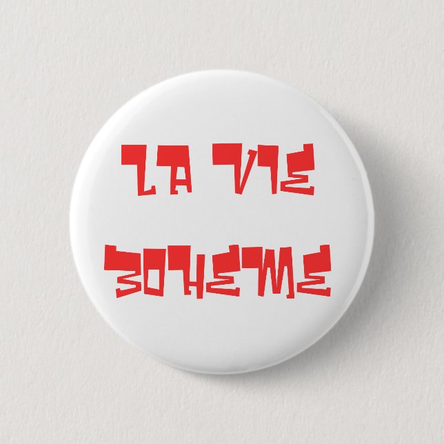 LA VIE BOHEME 2 INCH ROUND BUTTON (Front)