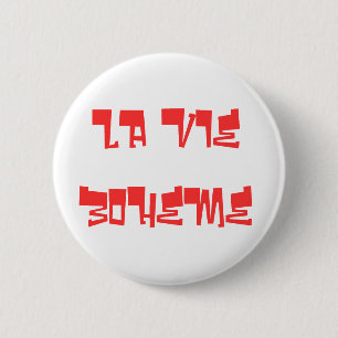 LA VIE BOHEME 2 INCH ROUND BUTTON