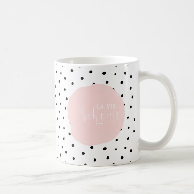 La Vie Boheme- Typography and Polka Dot Dance Coffee Mug (Right)