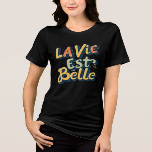 La Vie Est Belle Retro 3D Bubble Typography French Tri-Blend Shirt