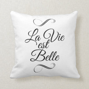 La vie est belle throw pillow