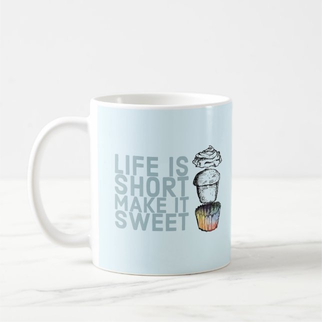 La vie est courte, faites-le doux Cupcake Mug (Gauche)