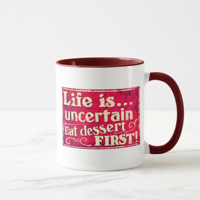 La vie est - mangez le dessert d'abord - tasse de (Droite)