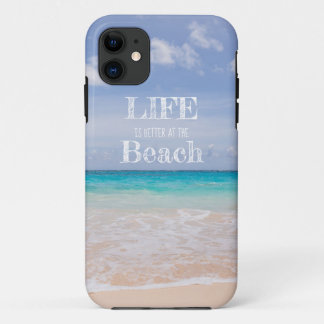 La vie est meilleure à la plage Coque iPhone 11