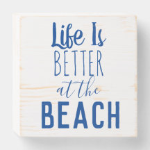 LA VIE EST MEILLEURE À LA PLAGE en bois panneau