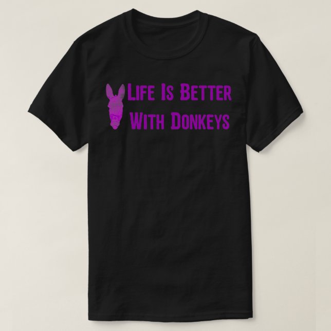 La vie est meilleure avec ânes45 Classique TShirt (Design devant)