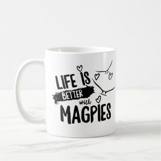 La vie est meilleure avec des pies mug