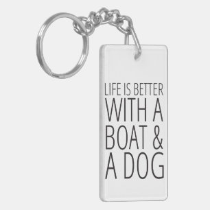 La vie est meilleure avec un bateau et un porte -