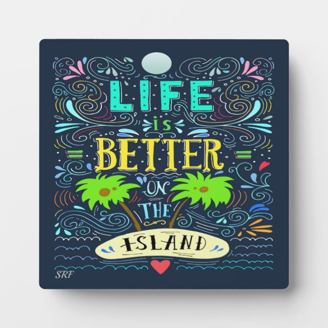 La vie est meilleure sur la Plaque de l'île (Devant)