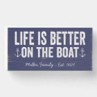 La vie est meilleure sur le nom du bateau | Marine