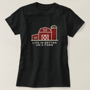 La vie est meilleure sur un T-shirt ferme maison d