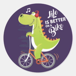 La vie est meilleure sur un vélo dinosaure Sticker