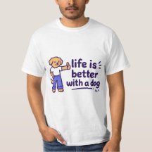 La Vie Est Plus Belle Avec Un T-Shirt De Chien Mig