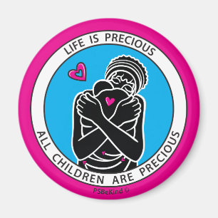 La Vie Est Précieuse 3 Pink_2.25" Magnet Rond