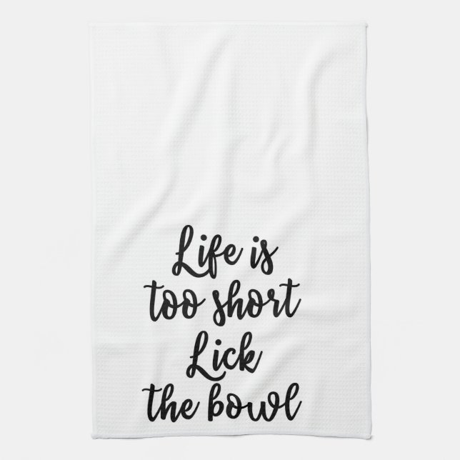 La vie est trop courte lèchent la serviette de (Vertical)