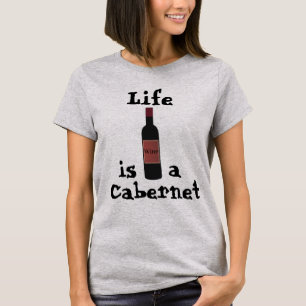 La vie est un T-shirt Cabernet