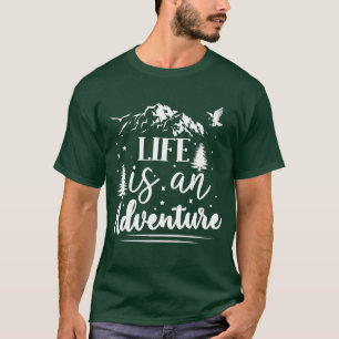 La Vie Est Un T-Shirt D'Aventure