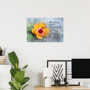 la vie est un voyage avec affiche hibiscus