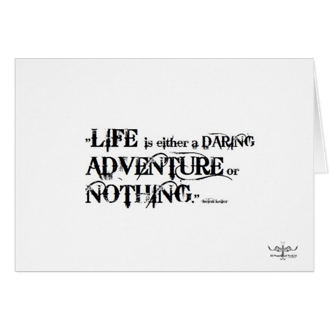 La vie est une aventure audacieuse ou rien carte (Devant Horizontal)