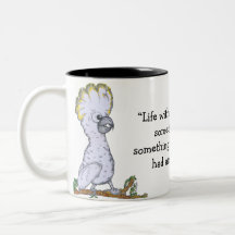 "La vie sans café" Cockatoo Mug
