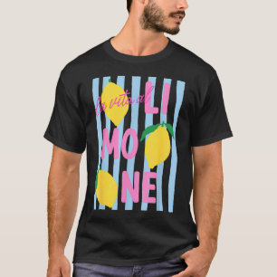 La Vita Al Limone Funny Italian Lemon Fruit T-Shirt
