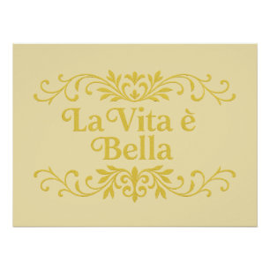 La Vita è Bella – Elegant Italian Life Quote Poster