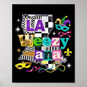 La Weezy Ana Louisiana Mardi Gras Carnival Design Poster