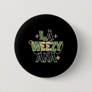 La Weezy Ana Mardi Gras 2 Inch Round Button