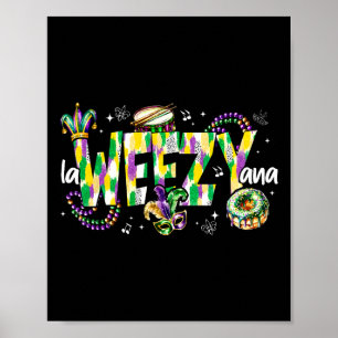 La Weezy Ana Mardi Gras Louisiana Fat Tuesday Men  Poster