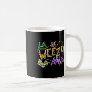 La Weezy Ana Mardi Gras Louisiana Fat Tuesday Wome Coffee Mug