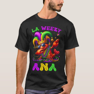 La Weezy Ana Mardi Gras Louisiana Funny Dabbing Cr T-Shirt