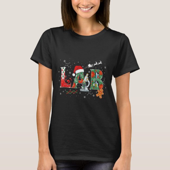 Lab Christmas Laboratory Technician Science Xmas S T-Shirt (Front)