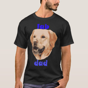 Lab Dad Father S Day Surprise To Dad T-Shirt