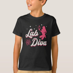 Lab Diva Laboratory Technician Science Lab Tech T-Shirt