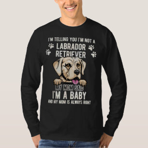 Lab Dog For A Labrador Retriever T-Shirt