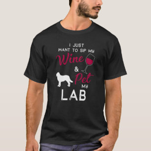 Lab Labrador Dog Wine  Owner Christmas Birthday T-Shirt