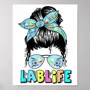 Lab Life Messy Bun Lab Week 2025 Medical Lab Scien Poster