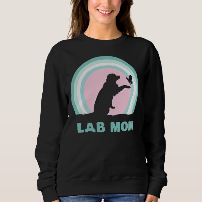 Lab Mom For Labrador Sweatshirt (Front)