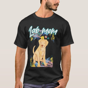 Lab Mom Labrador Retriever Owner Pet Yellow Lab Do T-Shirt