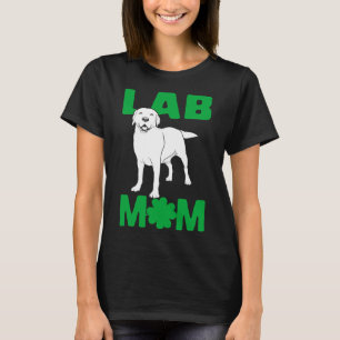 Lab Mom St Patricks Day Labrador Retriever Dog Mom T-Shirt
