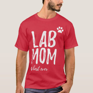 Lab MomFunny Gift for Labrador Dog Mom Dog Gifts  T-Shirt