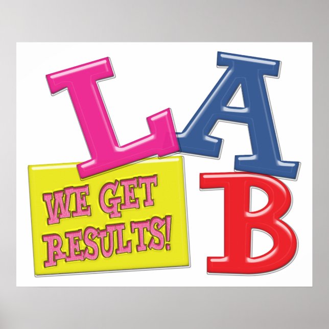 LAB MOTTO - WE GET RESULTS - MEDICAL LABORATORY POSTER (Front)