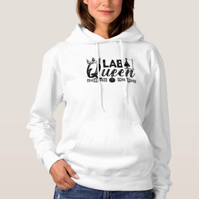 Lab Queen Lab Tech Laboratory Chemist Technician Hoodie (Front)