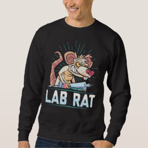 Lab Rat Lab Tech Laboratory Technician Medical Sweatshirt
