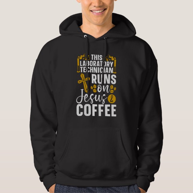 Lab Tech Chemist Laboratory Tech Coffee Technician Hoodie (Front)